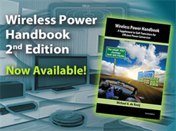 Wireless Power Handbook 2nd Edition Published by Efficient Power Conversion Corporation (EPC) 